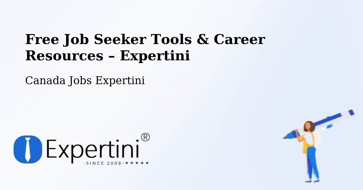 Free Job Seeker Tools & Career Resources – Disraeli - Disraeli, Canada Jobs Expertini